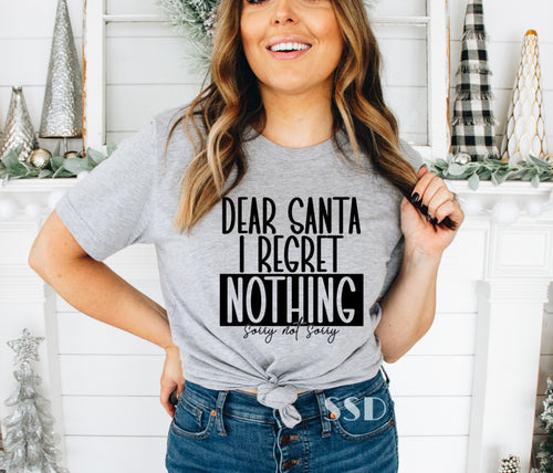 Dear Santa I Regret Nothing Transfer