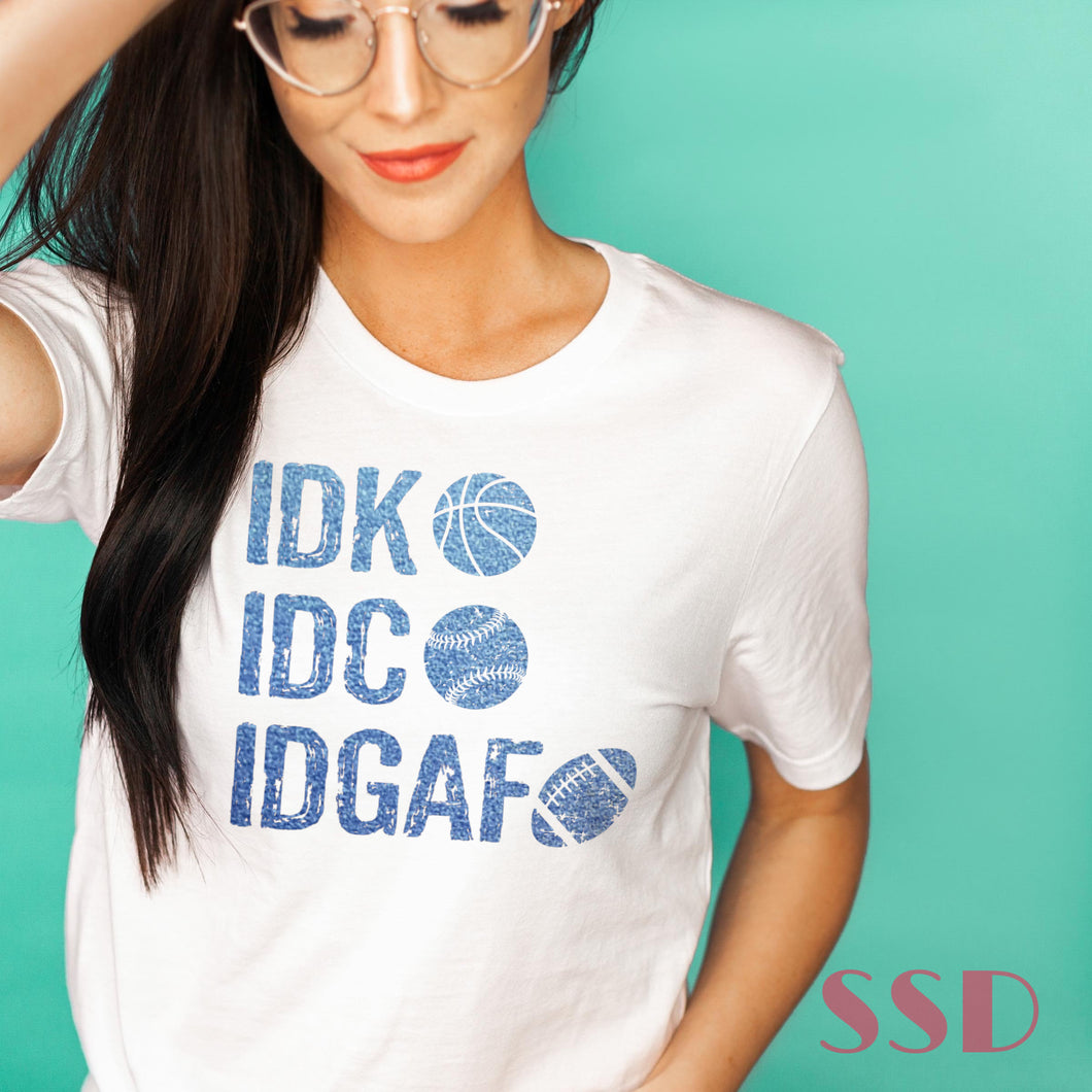 IDK IDC IDGAF Sports Transfer