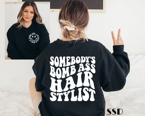 White Somebody’s Bomb Ass Hair Stylist Transfer